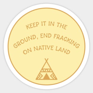 End Fracking On Native Land Sticker